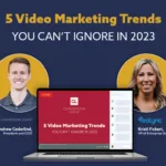 5 Video Marketing Trends You Can’t Ignore in 2023 blog image
