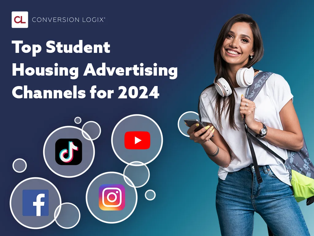 Female student wearing a backpack and headphones around her neck, hold a cell phone and smiling next to TikTok, Facebook, Instagram, and YourTube logos under the blog title, "Top Student Housing Advertising Channels for 2024"