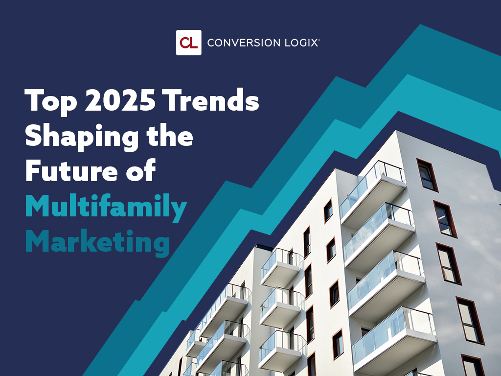 Top 2025 Trends Shaping the Future of Multifamily Marketing 