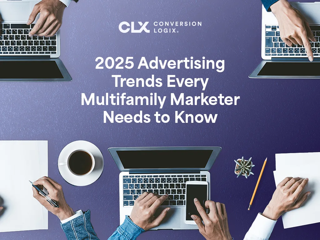 2025 Advertising Trends Every Multifamily Marketer Needs to Know