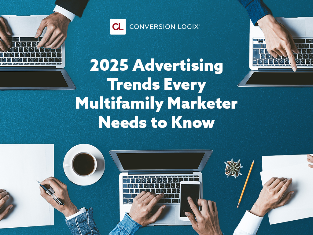 2025 Advertising Trends Every Multifamily Marketer Needs to Know