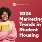 2025 Marketing Trends in Student Housing