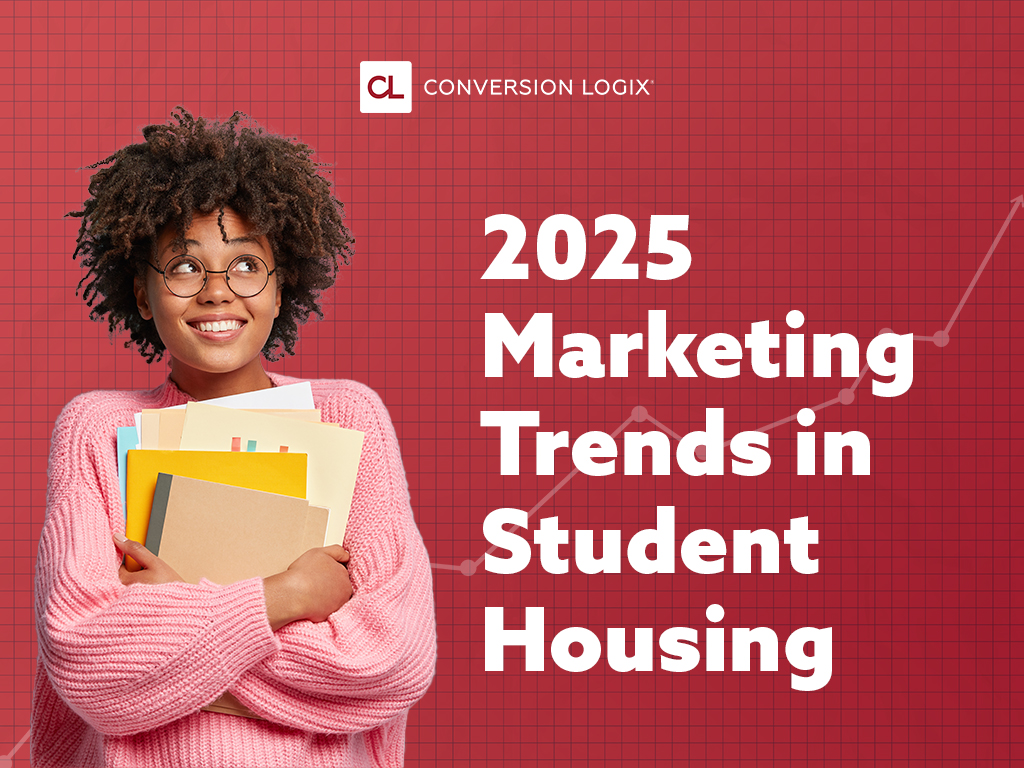 2025 Marketing Trends in Student Housing
