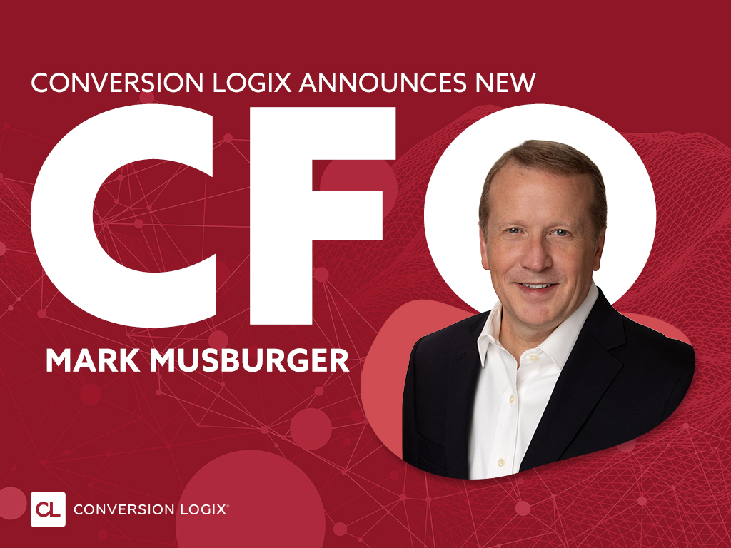 Conversion Logix® Appoints Mark Musburger as Chief Financial Officer