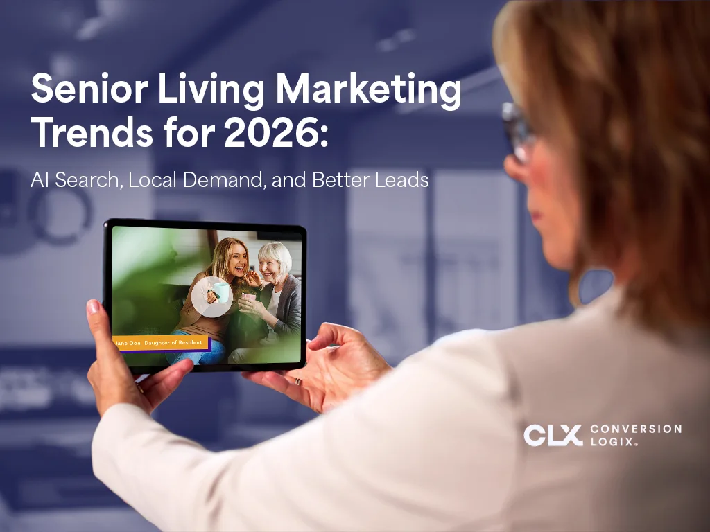 Senior Living Marketing Trends for 2026: AI Search, Local Demand, and Better Leads